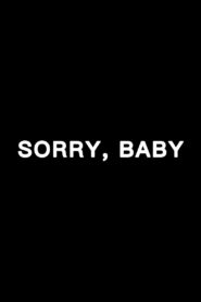 Sorry, Baby